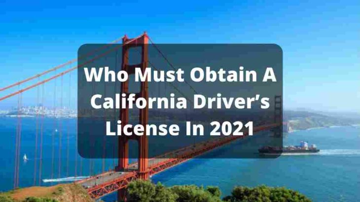 Obtain A California Driver’s License In 2021
