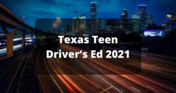 Texas Teen Drivers Ed 2021