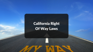 California Right Of Way Laws featured image