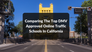 The Top DMV Approved Online Traffic Schools In California featured image
