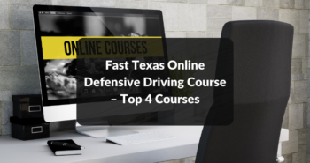 Fast Texas Online Defensive Driving Course – Top 4 Courses featured image