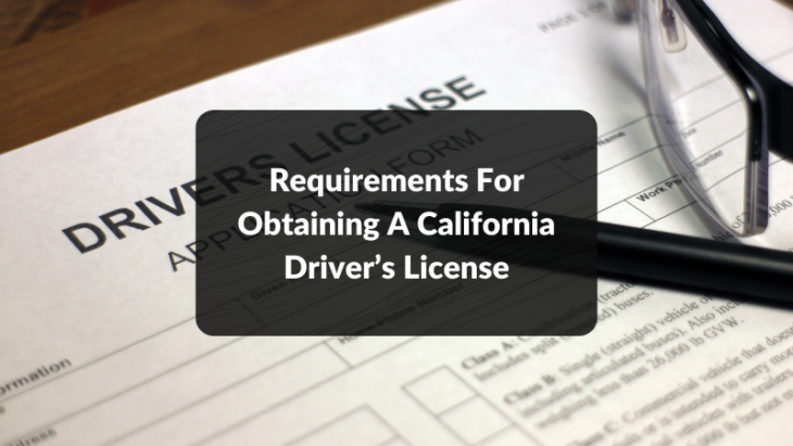 Requirements For Obtaining A California Driver’s License featured image