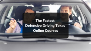 The Fastest Defensive Driving Texas Online Courses featured image
