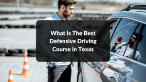 What Is The Best Defensive Driving Course in Texas featured image