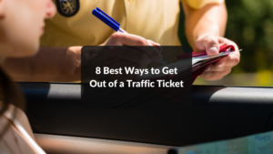 8 Best Ways to Get Out of a Traffic Ticket featured image