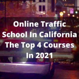 Online Traffic School In California 2021