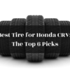Best Tire for Honda CRV featured image