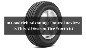BFGoodrich Advantage Control Review featured image