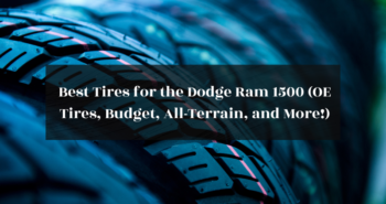 Best Tires for the Dodge Ram 1500 featured image