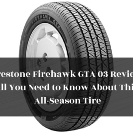 Firestone Firehawk GTA 03 Review featured image