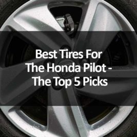 Best Tires For The Honda Pilot - The Top 5 Picks