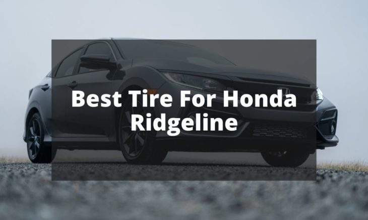 Best Tire For Honda Ridgeline