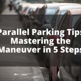 Parallel Parking Tips — Mastering the Maneuver in 5 Steps