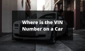 Where is the VIN Number on a Car