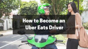 How to Become an Uber Eats Driver